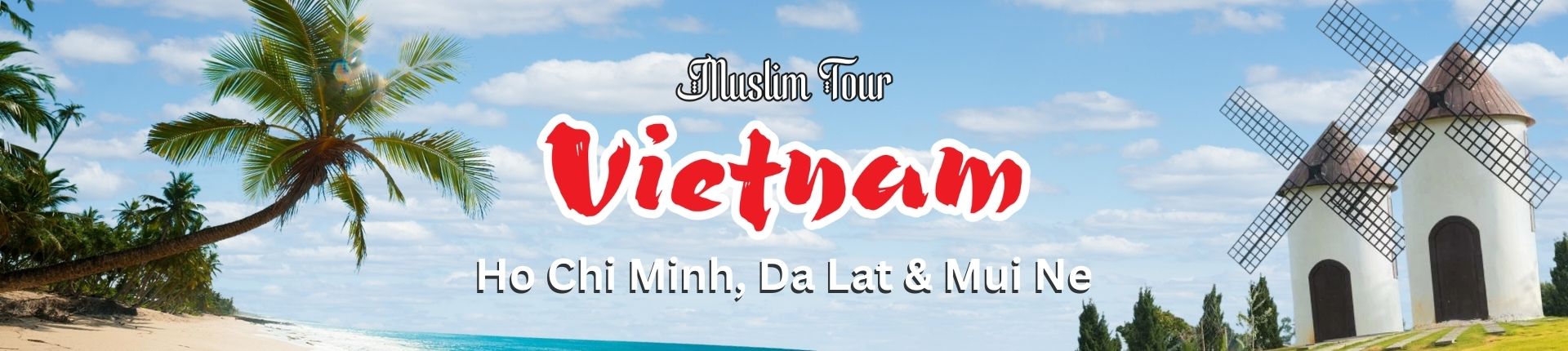 Muslim-Tour-Vietnam-bersama-Al-Mukminin-Travel