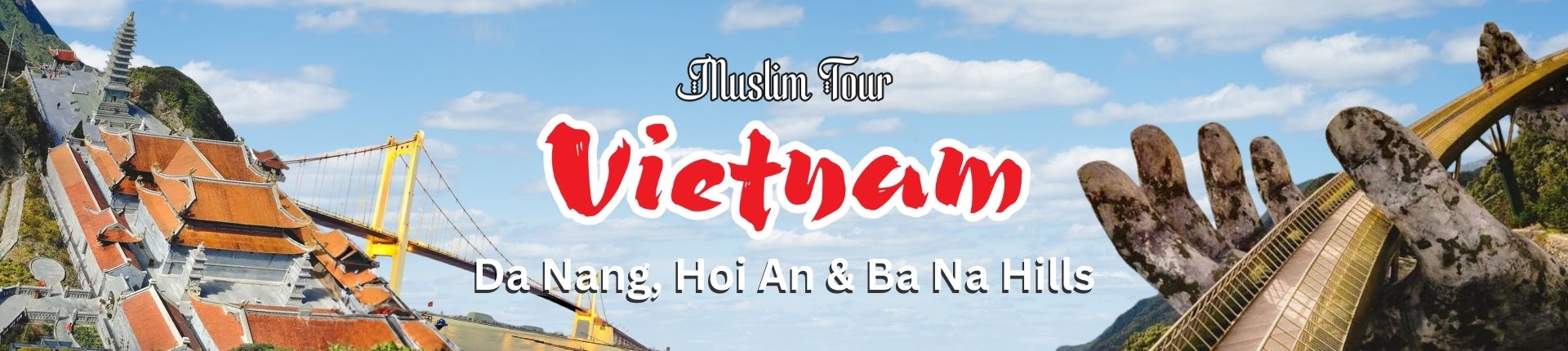 Muslim-Tour-Vietnam-bersama-Al-Mukminin-Travel
