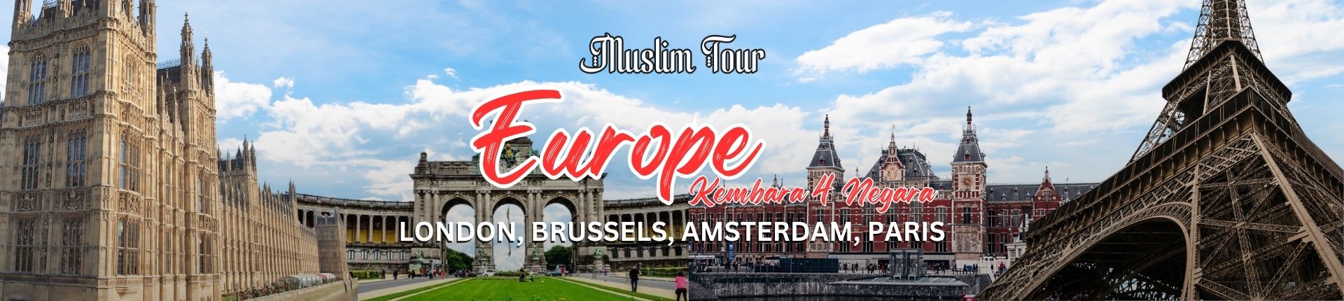 Muslim Tour Europe Kembara 4 Negara bersama Al-Mukminin Travel and Tours