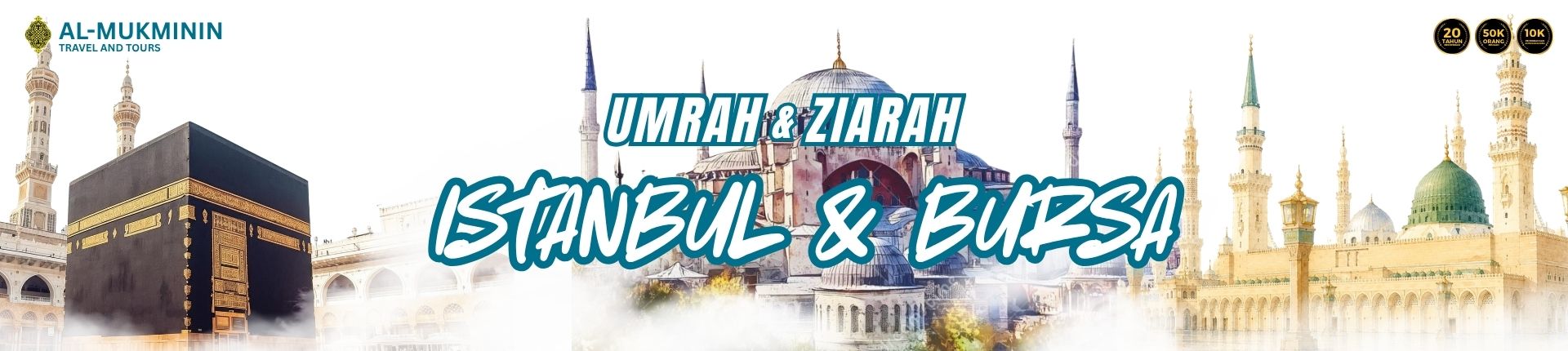Umrah Istanbul dan Bursa bersama dengan Al-Mukminin Travel