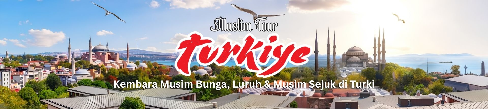 Muslim-Tour-Turkiye-bersama-Al-Mukminin-Travel
