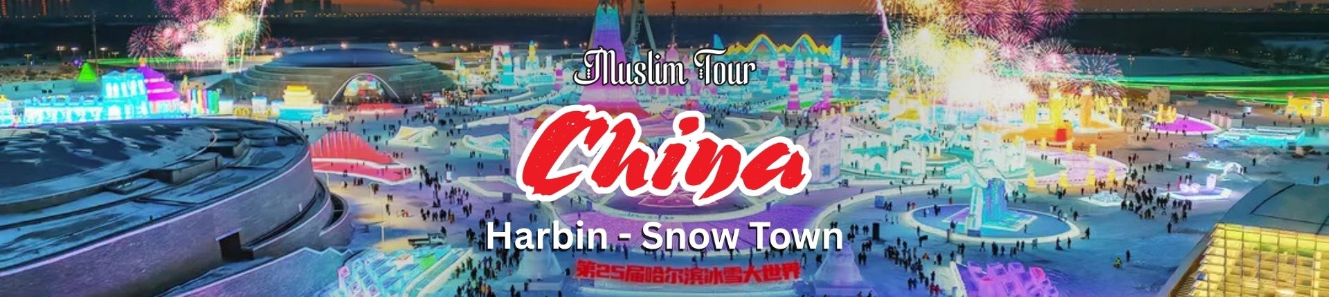 Muslim-Tour-Harbin-bersama-Al-Mukminin-Travel